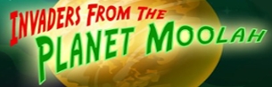 Invaders from the Planet Moolah